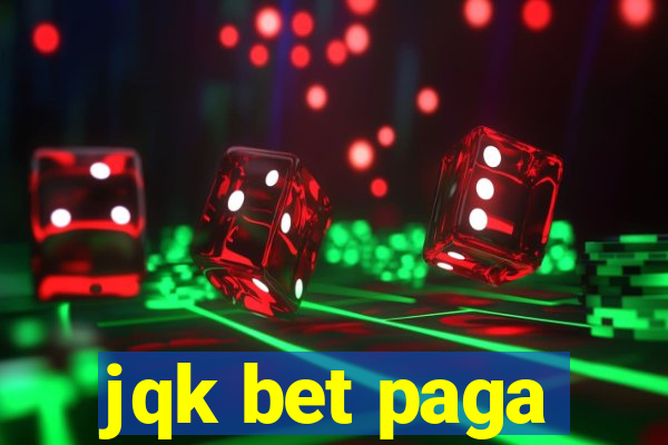 jqk bet paga